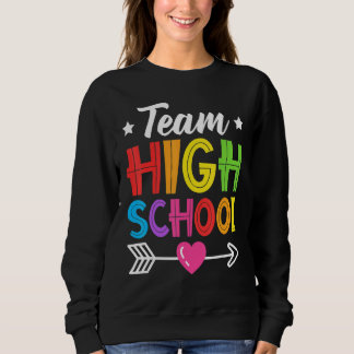 Team High School Teacher Student Boys Girls Back T Sweatshirt