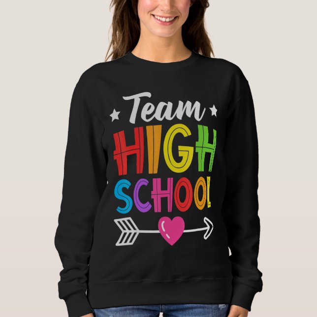 Team High School Teacher Student Boys Girls Back T Sweatshirt (Vorderseite)