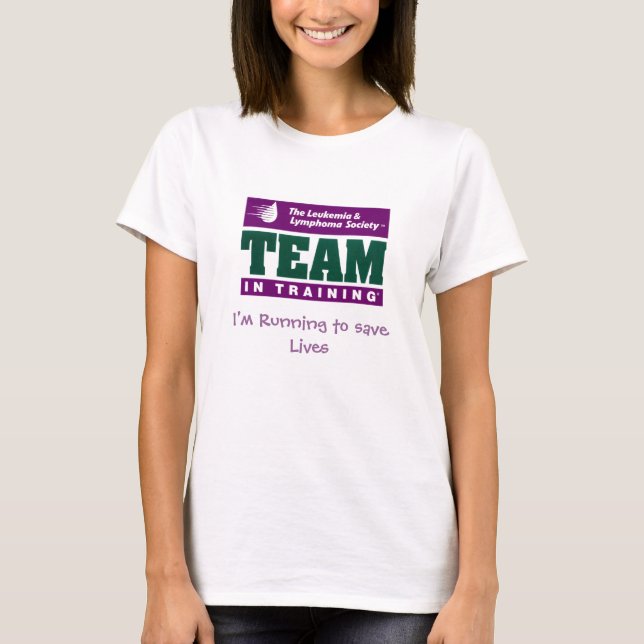 Team in der Ausbildung, ich werde laufen, um Leben T-Shirt (Vorderseite)