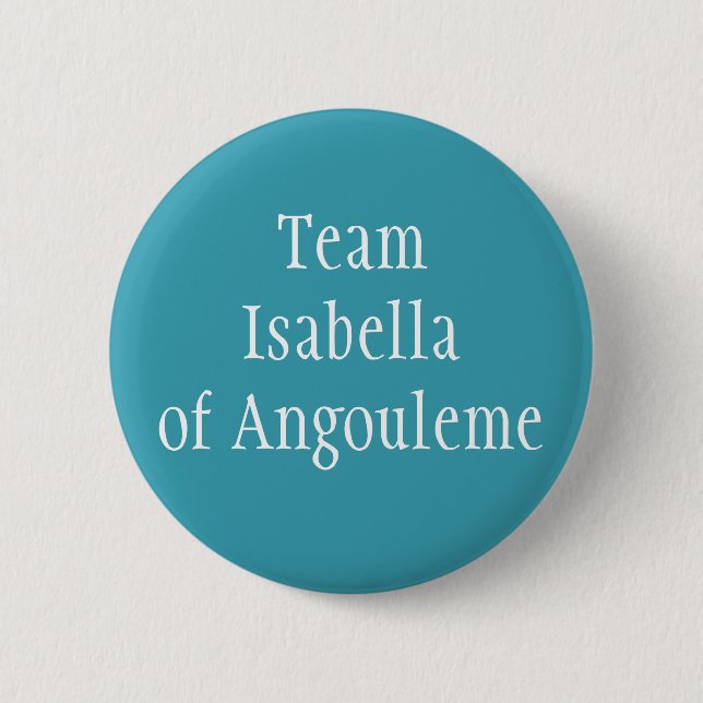 Team Isabella von Angouleme Button (Vorderseite)