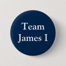 Team James I, König von England und Schottland Button