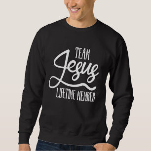 Team Jesus Mitglied im Leben Christlich Jesus Sweatshirt