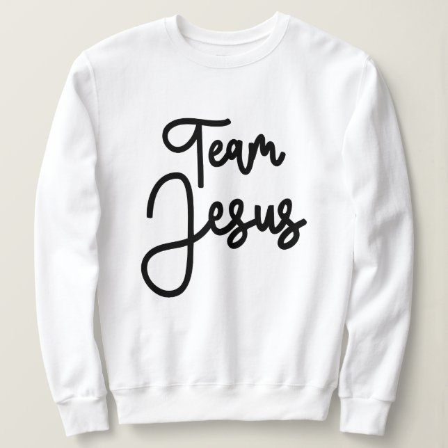 Team Jesus vereint Glauben und Liebe Sweatshirt (Design vorne)