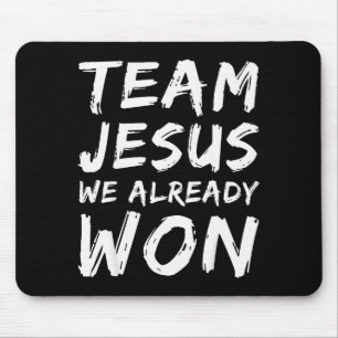 Team Jesus Wir haben bereits christlichen Glauben Mousepad