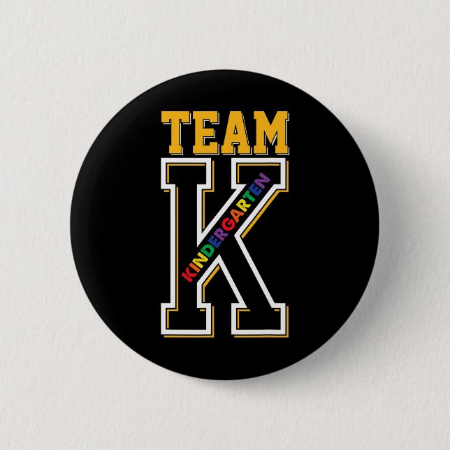 Team K Kindergarten Lehrer Schüler Zurück zur Schu Button (Vorderseite)