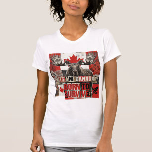 Team Kanada. Geboren um zu überleben. Kanadischer T-Shirt