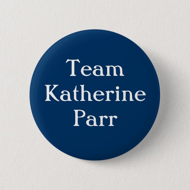Team-KatherineParr Button (Vorderseite)