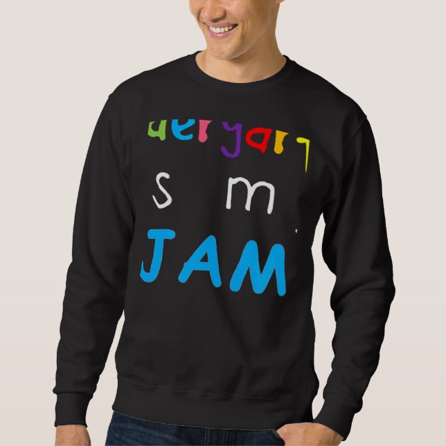 Team Kindergarten Is My Jam Teacher Student 1 Sweatshirt (Vorderseite)