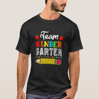 Team Kindergarten Teacher Back To School T-Shirt