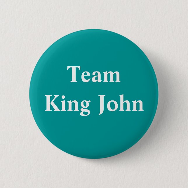 Team King John Abzeichen Button (Vorderseite)