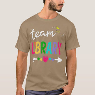 Team Library Teacher Student Funny Back To School T-Shirt