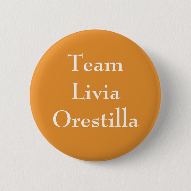 Team Livia Orestilla Römische Kaiserin Button (Vorderseite)