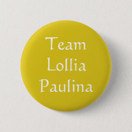 Team Lollia Paulina Römische Kaiserin Button