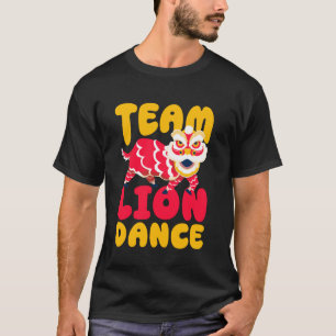 Team Löwentanz Chinesisches Neujahrs- Mondfeier T-Shirt