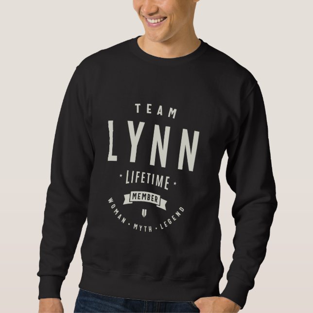 Team Lynn Lifetime Mitglied Funny Name Lynn Sweatshirt (Vorderseite)