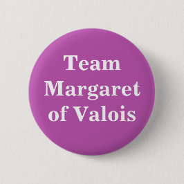 Team Margaret von Valois Button