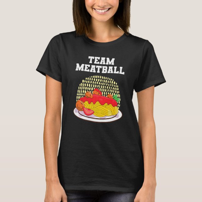 Team Meatball Spaghetti und Meatballs T-Shirt (Vorderseite)