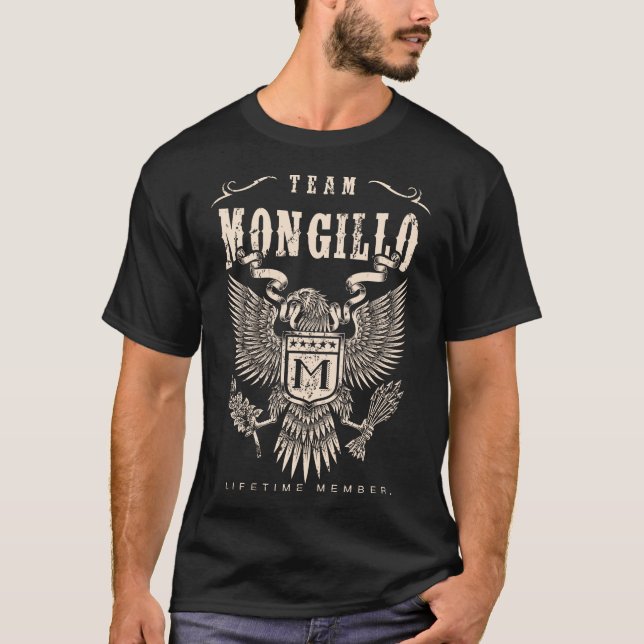 TEAM MONGILLO Lebenszeit Mitglied. T-Shirt (Vorderseite)