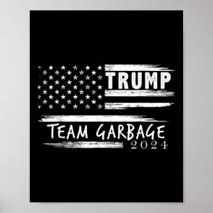 Team Müll für Trump 2024 Müll für Trump Abstimmung Poster