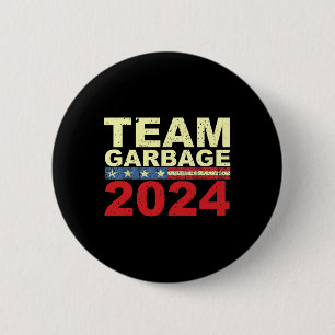 Team Müll für Trump 2024 Wahlen 2024 Abstimmung fü Button