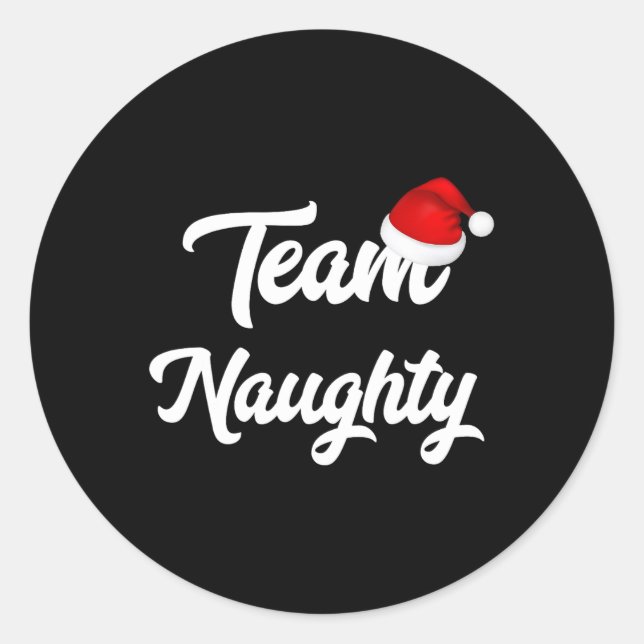 Team Naughty Nice Funny Holiday Weihnachten Runder Aufkleber (Vorderseite)