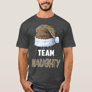 Team Naughty Santa leopard hat Pajamas Familie Xma T-Shirt