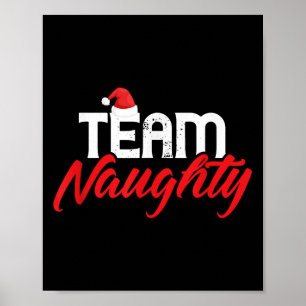 Team Naughty Shirt Funny Couple Matching Outfit Te Poster