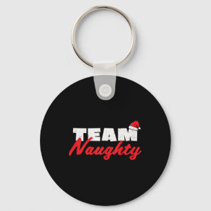 Team Naughty Shirt Funny Couple Matching Outfit Te Schlüsselanhänger