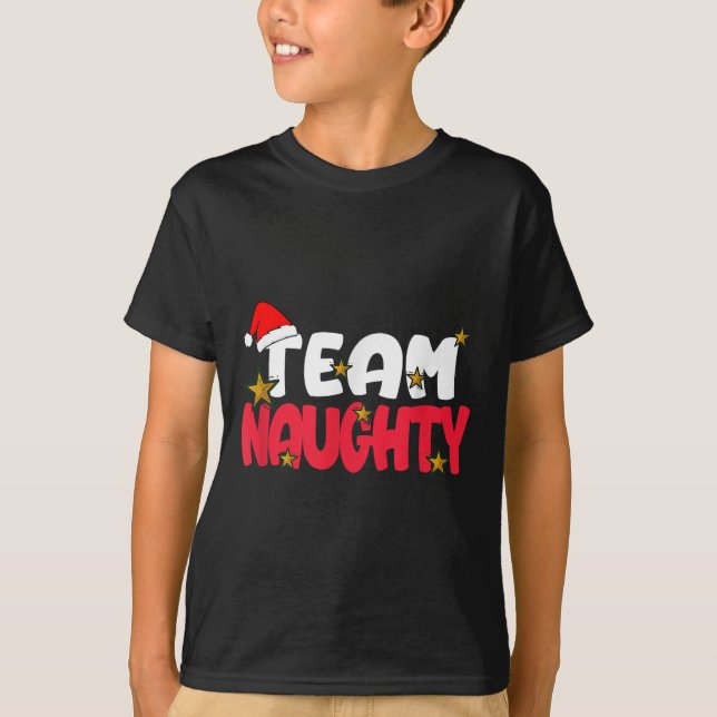Team Naughty Shirt Funny Matching Christmas Family (Vorderseite)