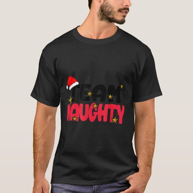 Team Naughty Shirt Funny Matching Christmas Family (Vorderseite)