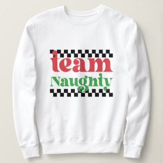 Team Naughty Weihnachten Sweatshirt
