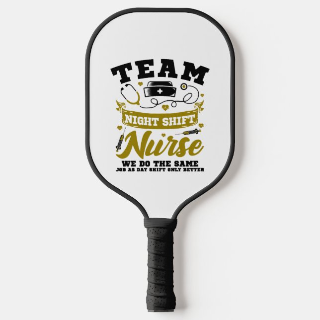 Team Night Shift Nurse Pickleball Schläger (Vorderseite)