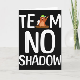 Team No Shadow Groundhog Day kommt im Februar  Karte