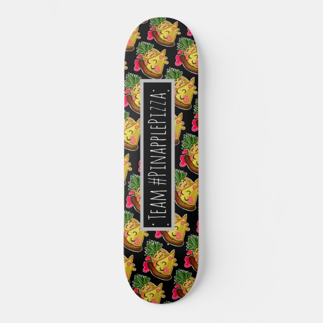 Team Pinapple Pizza Skateboard (Vorderseite)