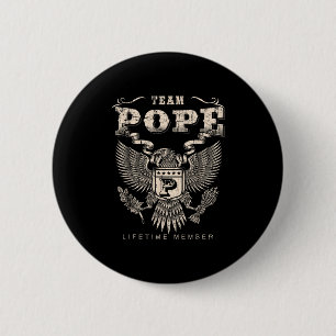 Team Pope Familienname Lebenslanges Mitglied  Button