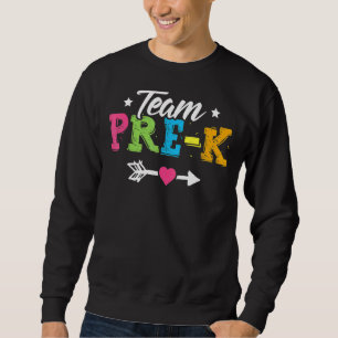 Team Pre-K Lehrer erster Tag Vorschule zurück zum Sweatshirt