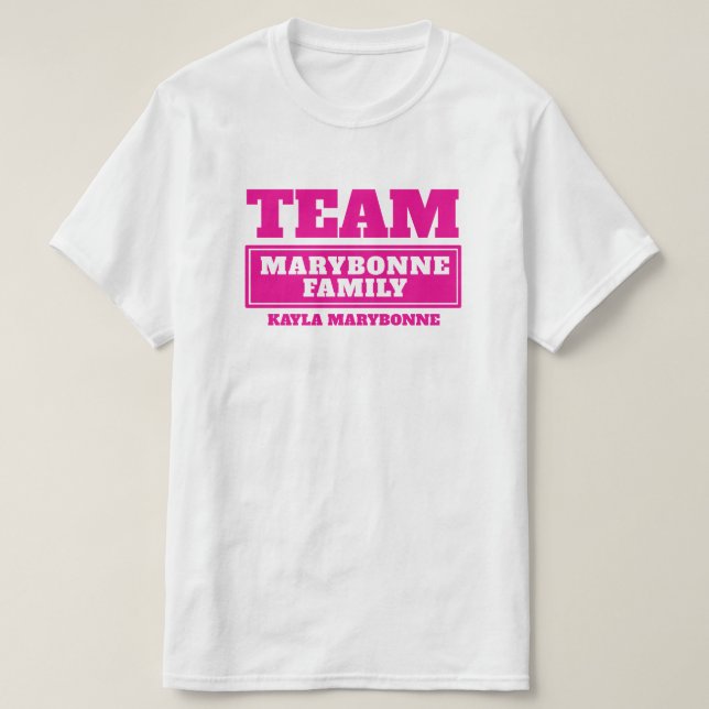 Team rosa personalisierte Familie oder Gruppe T -  T-Shirt (Design vorne)