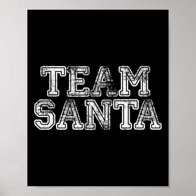Team Santa T Shirt - Funny Fun Christmas Day Tee  Poster (Vorne)