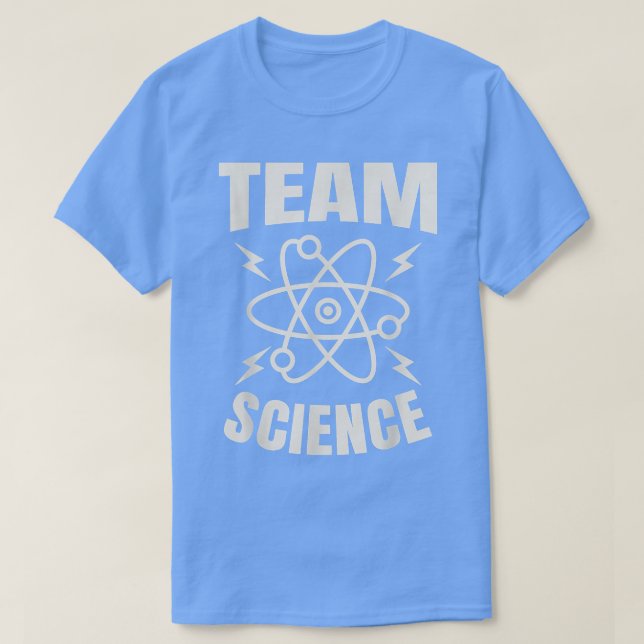Team Science Scientist Physics Chemistry Science T T-Shirt (Design vorne)