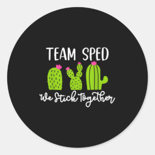 Team Sped Wir Halten Zusammen Lehrer Unterrichten  Runder Aufkleber