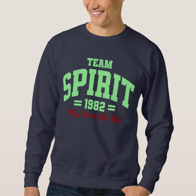 Team Spirit 1982 Sweatshirt (Vorderseite)