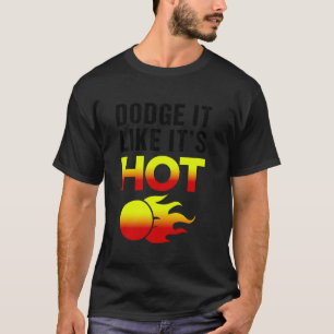 Team Sport Dodge es gefällt seine Hot Funny Dodgeb T-Shirt