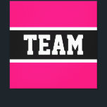 TEAM Sporty Athletic Bright Pink Black Stripes Leinwanddruck<br><div class="desc">Dieses sportliche Design zeichnet sich durch sportlichen TEAM-Text in einem hervorgehobenen breiten schwarzen Streifen mit weißen pinstripes und leuchtend rosa äußeren Streifen aus. Der Text kann personalisiert sein.</div>