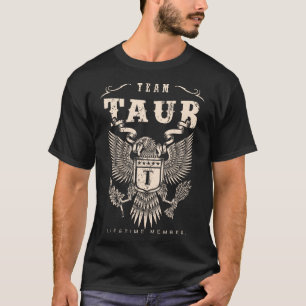 TEAM TAUB Lifetime Member. T-Shirt