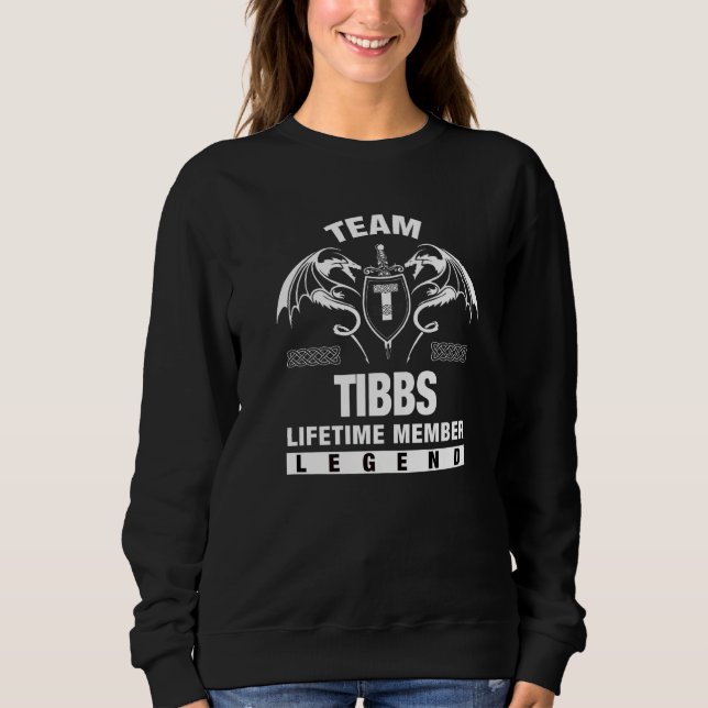 Team Tibbs Lebenslanges Mitglied Sweatshirt (Vorderseite)