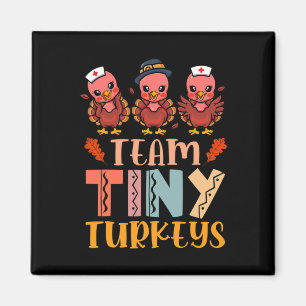 Team Tiny Turkeys Nurse Turkey Erntedank Fall N Magnet