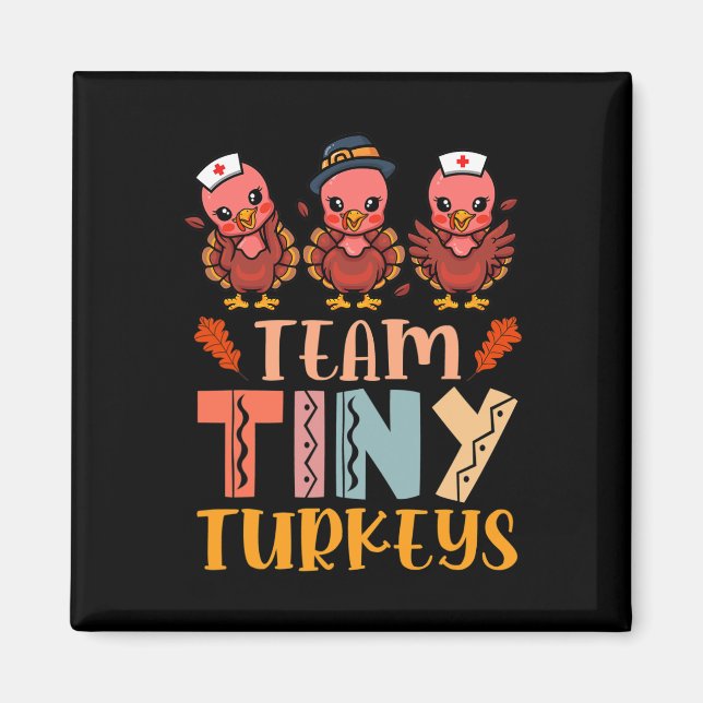 Team Tiny Turkeys Nurse Turkey Erntedank Fall N Magnet (Vorne)