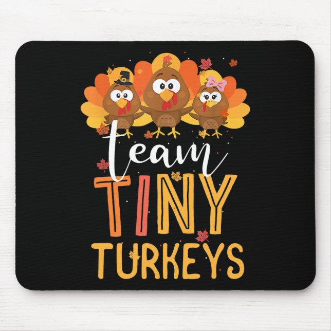 Team Tiny Turkeys Nurse Turkey Erntedank Fall N Mousepad (Vorne)