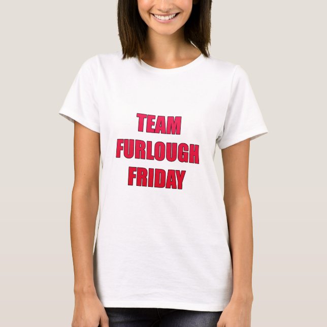 Team-Urlaub Freitag T-Shirt (Vorderseite)