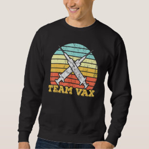 Team Vax Pro Impfstoff dank wissenschaftlicher Imp Sweatshirt